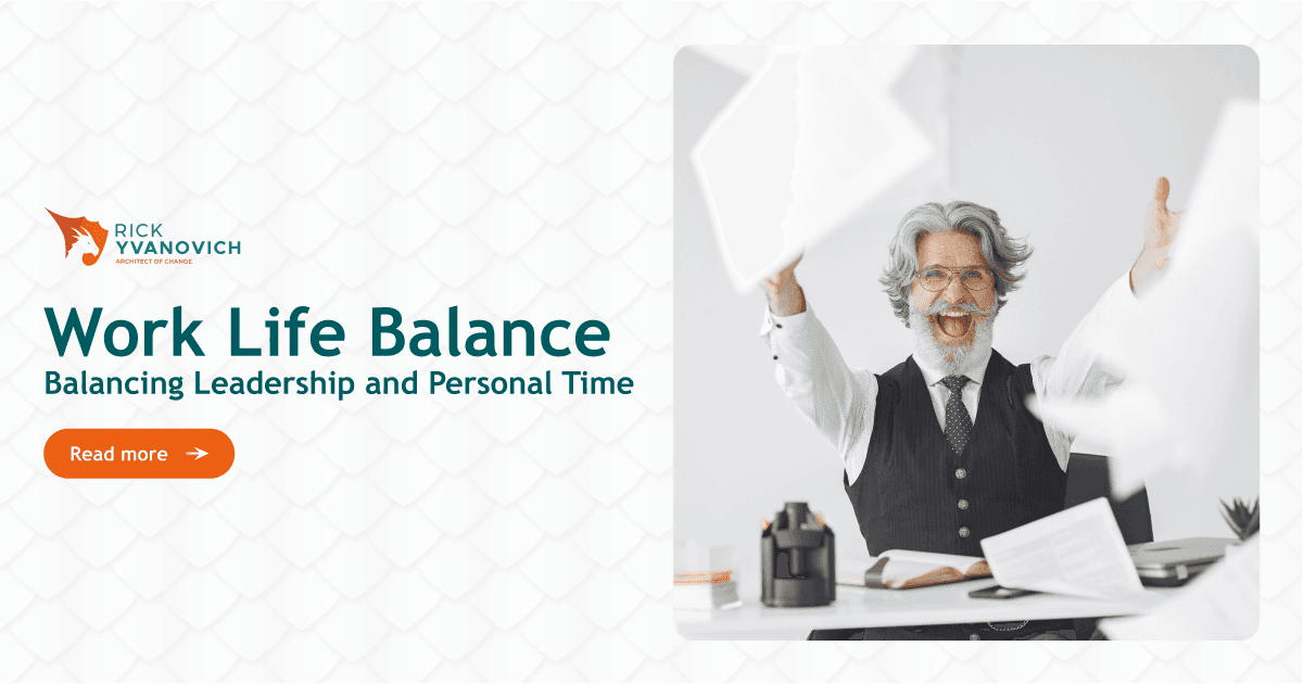Work Life Balance for Managers: Balancing Leadership and Personal Time